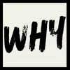 We are WHY logo